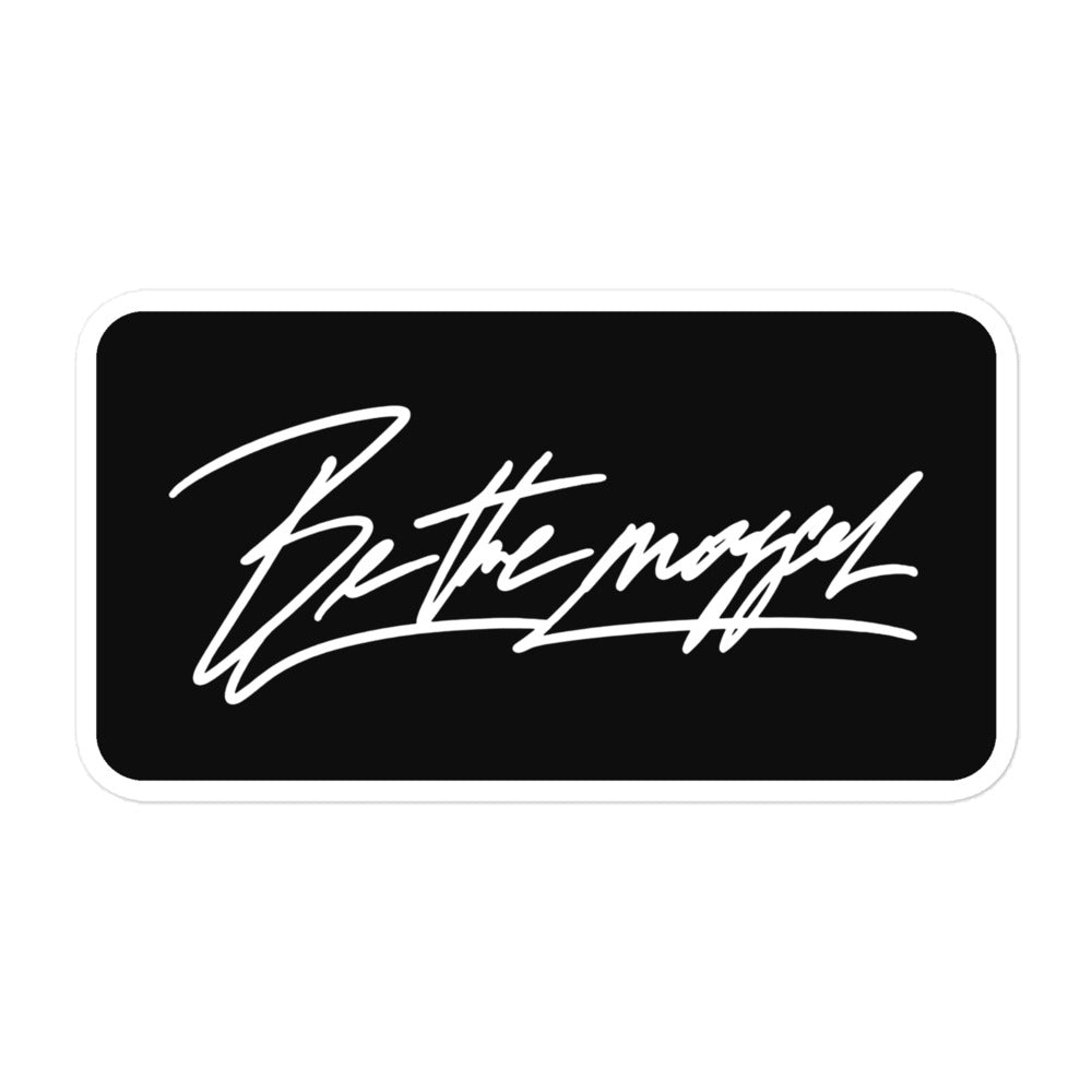 Be The Mogger sticker