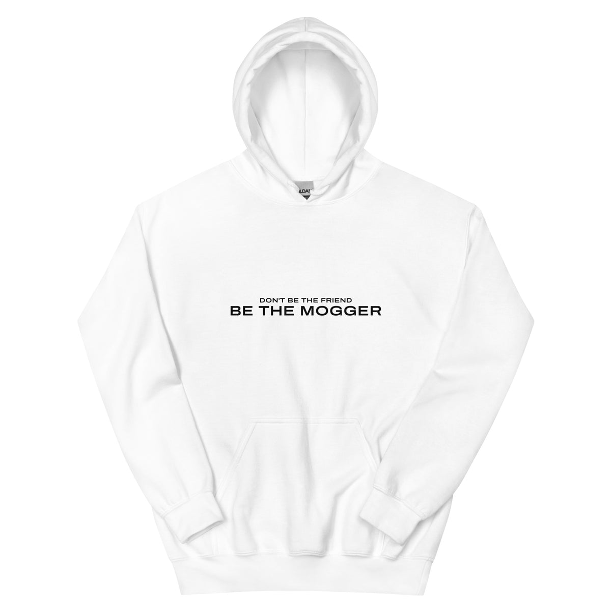 Don't be the friend hoodie, White, front